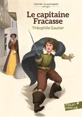 Couverture du produit · Le capitaine Fracasse - Version abrégée - Folio Junior Textes classiques