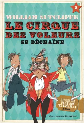 Couverture du produit · Le Cirque des voleurs se déchaîne