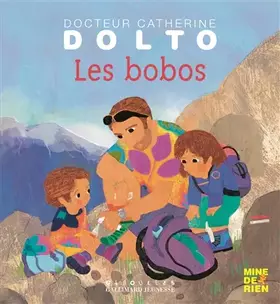 Couverture du produit · Les bobos - Docteur Catherine Dolto - de 2 à 7 ans