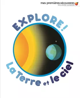 Couverture du produit · Explore ! La Terre et le ciel
