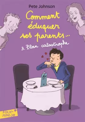 Couverture du produit · COMMENT EDUQUER SES PARENTS... 3