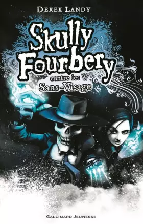 Couverture du produit · Skully Fourbery contre les Sans-Visage
