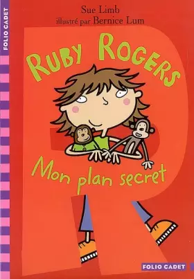 Couverture du produit · Ruby Rogers, 1 : Mon plan secret