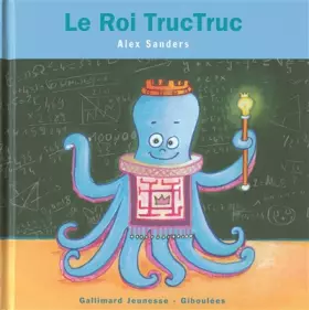 Couverture du produit · Le Roi Tructruc - de 4 à 7 ans