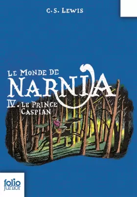 Couverture du produit · Le Monde de Narnia, IV : Le Prince Caspian