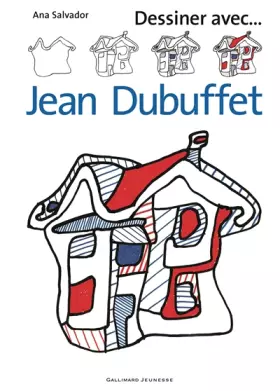 Couverture du produit · Dessiner avec ... Jean Dubuffet