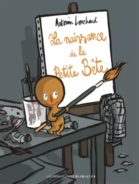 Couverture du produit · La naissance de la Petite Bête