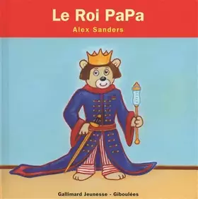 Couverture du produit · Le Roi PaPa - de 4 à 7 ans