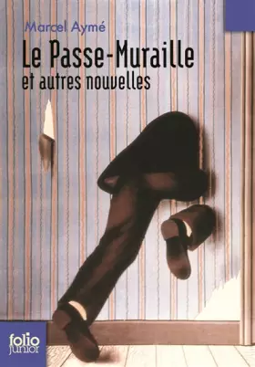 Couverture du produit · Le Passe-muraille et autres nouvelles