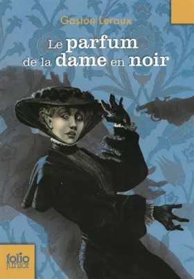 Couverture du produit · Le parfum de la dame en noir