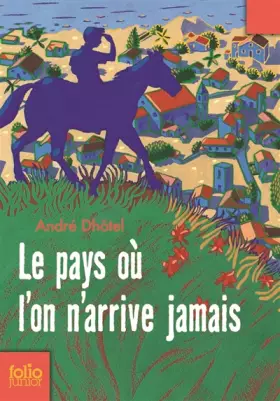Couverture du produit · Le pays où l'on n'arrive jamais