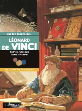 Couverture du produit · Sur les traces de Léonard de Vinci