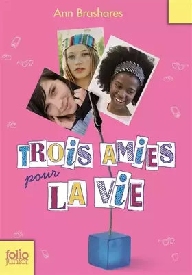 Couverture du produit · Trois amies pour la vie