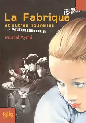 Couverture du produit · La Fabrique et autres nouvelles