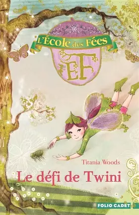 Couverture du produit · L'École des Fées, 5 : Le défi de Twini