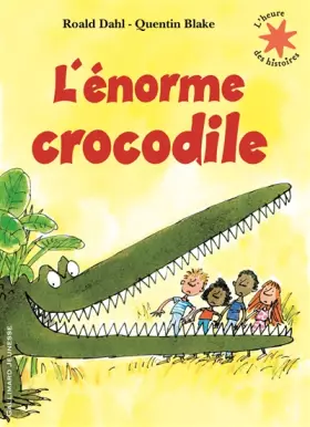 Couverture du produit · L'énorme crocodile
