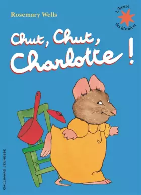 Couverture du produit · Chut, chut, Charlotte !