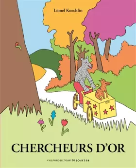 Couverture du produit · CHERCHEURS D'OR - A partir de 3 ans