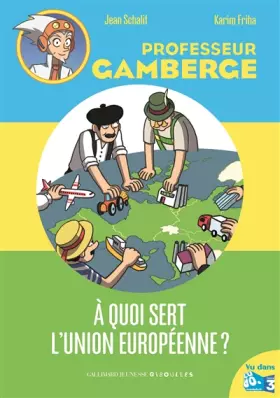 Couverture du produit · À quoi sert l'Union européenne ?
