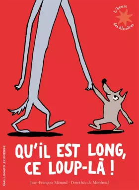Couverture du produit · Qu'il est long, ce loup-là !