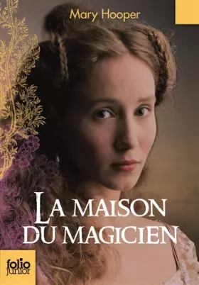 Couverture du produit · La Maison du magicien - Folio Junior - A partir de 11 ans