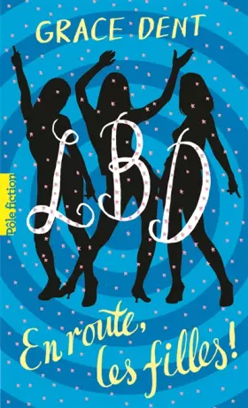 Couverture du produit · LBD, 2 : LBD : En route, les filles !
