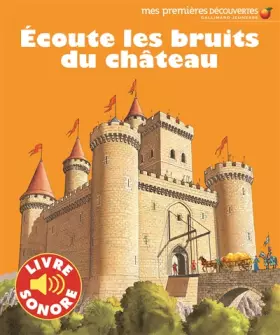 Couverture du produit · Ecoute les bruits du château