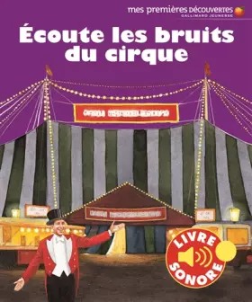 Couverture du produit · Écoute les bruits du cirque