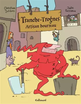 Couverture du produit · Tranche-Trognes (Tome 1-Artisan bourreau)