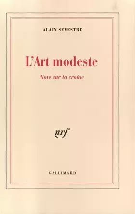 Couverture du produit · L'Art modeste: Note sur la croûte