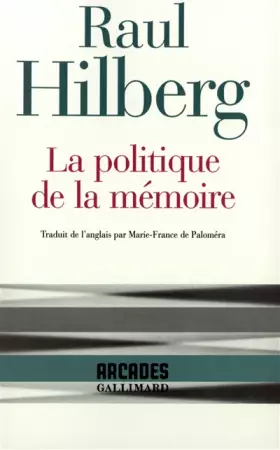 Couverture du produit · La Politique de la mémoire