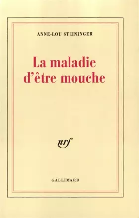 Couverture du produit · La Maladie d'être mouche
