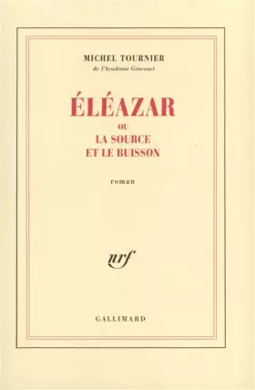 Couverture du produit · Éléazar ou La Source et le Buisson