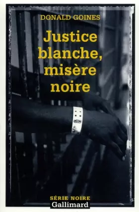 Couverture du produit · Justice blanche, misère noire