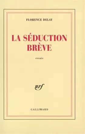 Couverture du produit · La Séduction brève