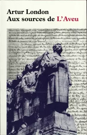 Couverture du produit · Aux sources de «L'Aveu»