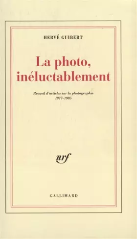 Couverture du produit · La Photo, inéluctablement