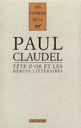 Couverture du produit · "Tête d'or" et les débuts littéraires