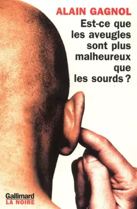 Couverture du produit · Est-ce que les aveugles sont plus malheureux que les sourds ?