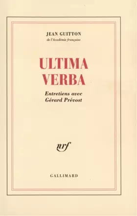 Couverture du produit · Ultima verba. Entretiens avec Gérard Prévost