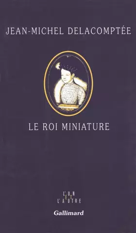 Couverture du produit · Le Roi miniature