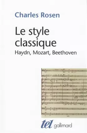 Couverture du produit · Le Style classique : Haydn, Mozart, Beethoven