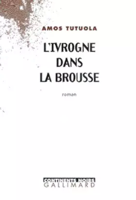 Couverture du produit · L'Ivrogne dans la brousse