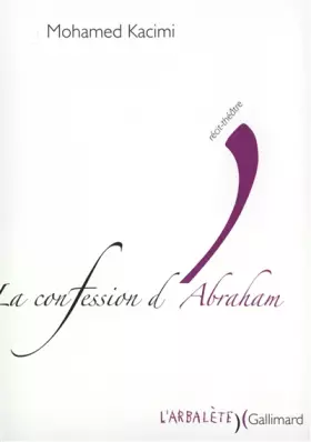 Couverture du produit · La Confession d'Abraham