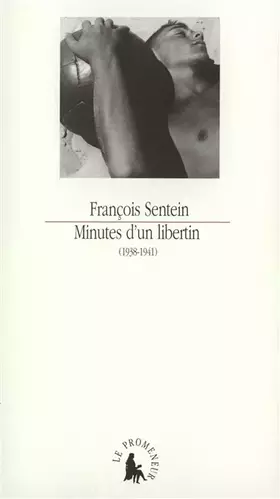 Couverture du produit · Minutes d'un libertin, 1938-1941