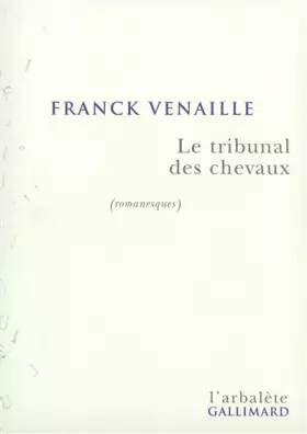 Couverture du produit · Le Tribunal des chevaux: (romanesques)