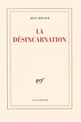 Couverture du produit · La Désincarnation