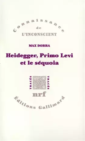 Couverture du produit · Heidegger, Primo Levi et le séquoia