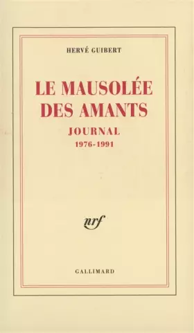 Couverture du produit · Le Mausolée des amants : Journal, 1976-1991