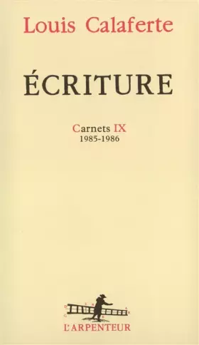 Couverture du produit · Ecriture : Carnet IX, 1985-1986